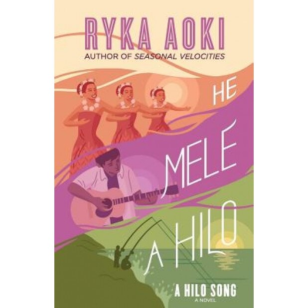He Mele a Hilo: A Hilo Song, Ryka Aoki (Author)