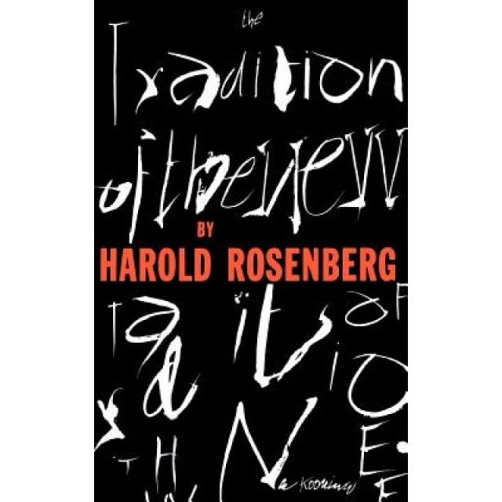 Trad of the New PB, Harold Rosenberg (Author)