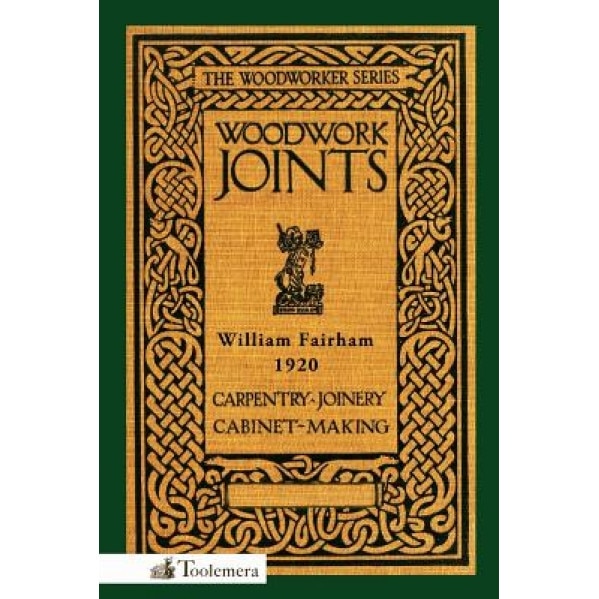 Woodwork Joints, William Fairham