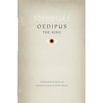 Oedipus the King, Sophocles Oedipus the King, Sophocles