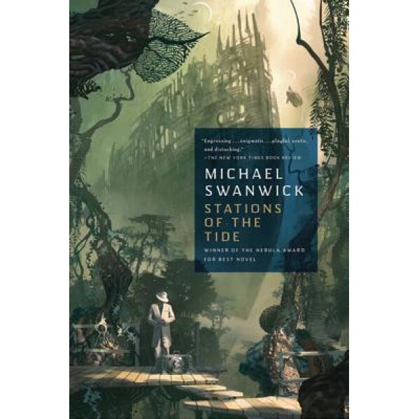 Stations of the Tide, Michael Swanwick (Author)