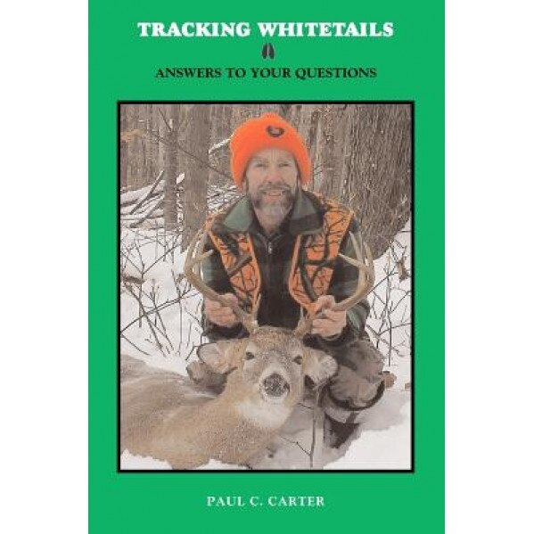 Tracking Whitetails, Paul Carter (Author)
