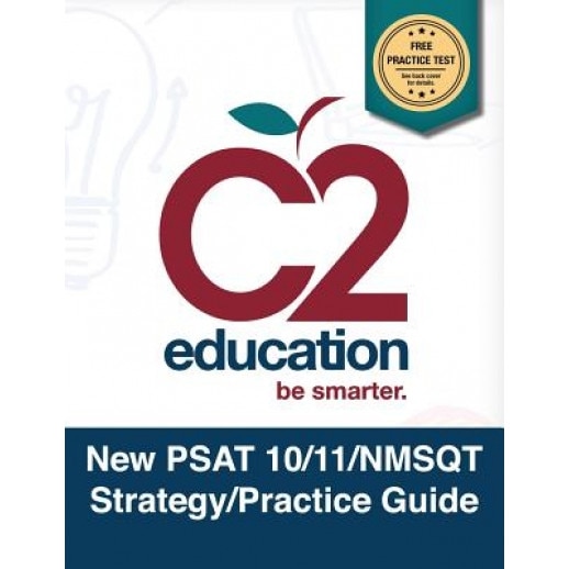 New PSAT 10/11/NMSQT Strategy/Practice Guide, C2 Education (Author)