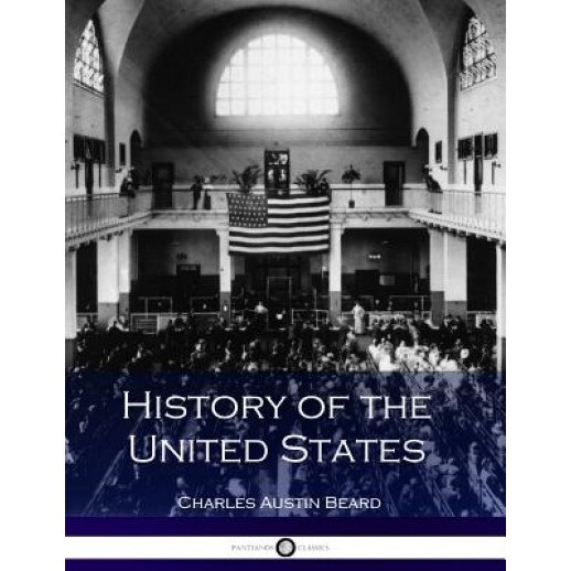 History of the United States, Charles Austin Beard (Author)