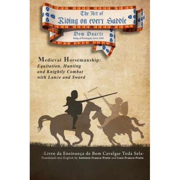 The Art of Riding on Every Saddle, Ant Nio Franco Preto (Author)