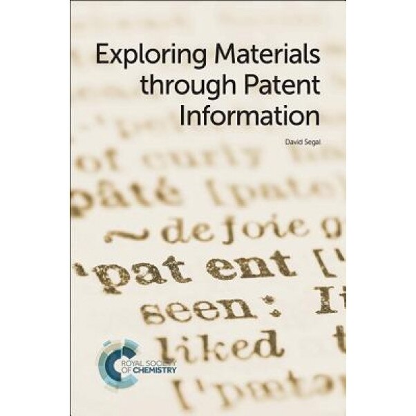 Exploring Materials Through Patent Information, David Segal (Author)