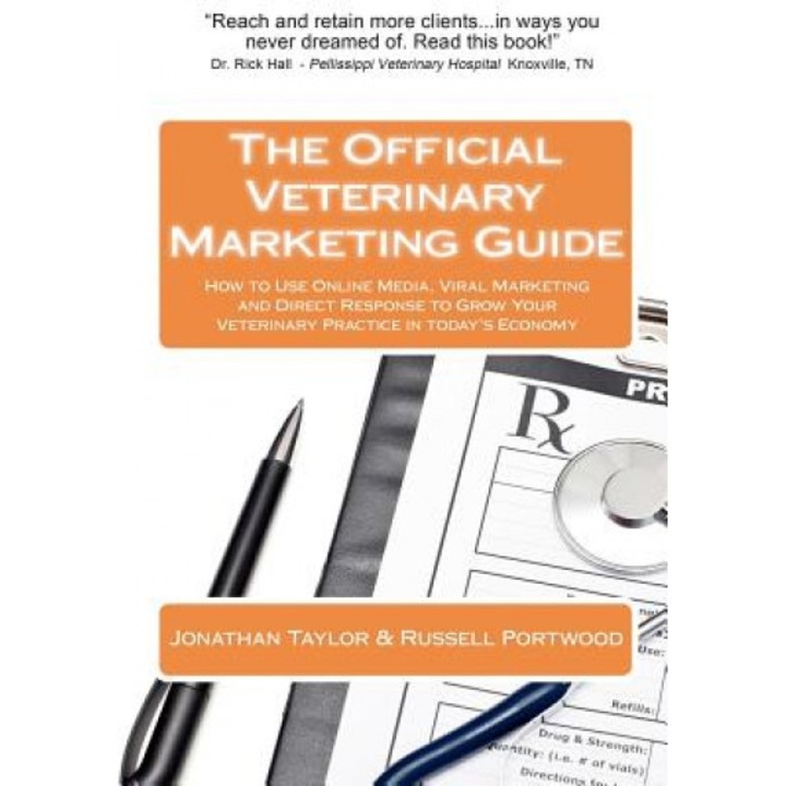 The Official Veterinary Marketing Guide - Jonathan Taylor (Author)