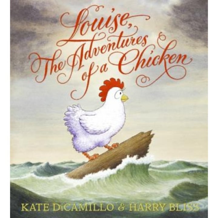 Louise, the Adventures of a Chicken, Kate Dicamillo