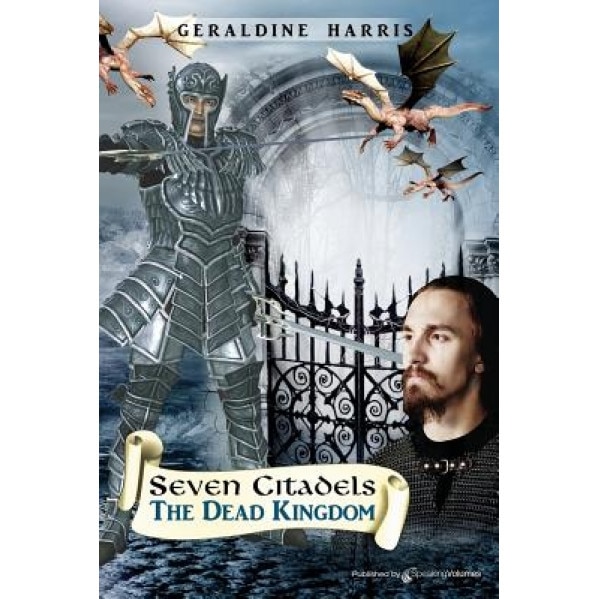 The Dead Kingdom: Seven Citadels, Geraldine Harris (Author)