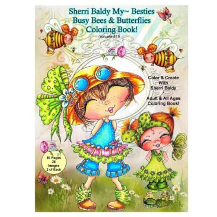 Sherri Baldy My-Besties Busy Bees and Butterflies Coloring Book, Sherri Ann Baldy (Author)