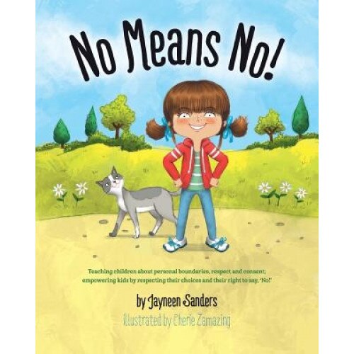 No Means No!, Jayneen Sanders (Author)