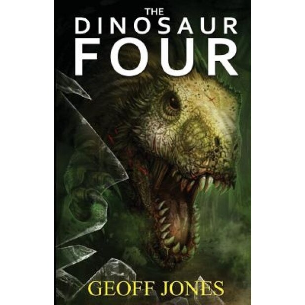The Dinosaur Four, Geoff Jones (Author)