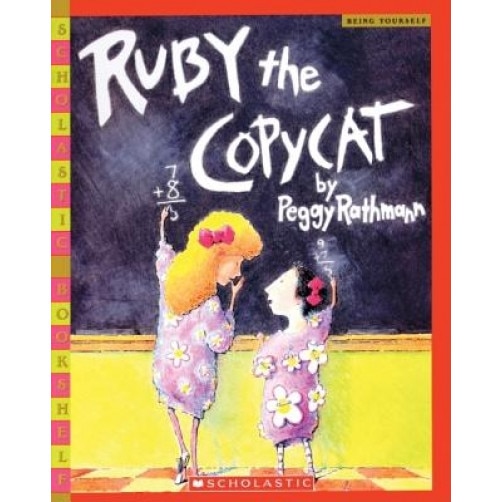 Ruby the Copycat, Peggy Rathmann (Author)