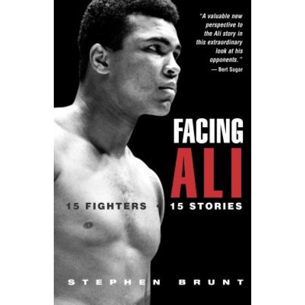 Facing Ali: The Opposition Weights in, Stephen Brunt