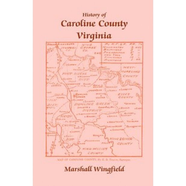 History of Caroline County, Virginia, Marshall Wingfield (Author)