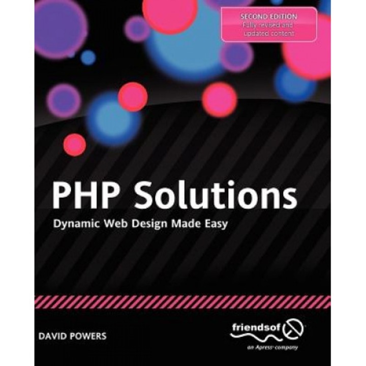 PHP Solutions: Dynamic Web Design Made Easy - David Powers