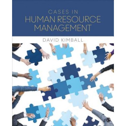 Cases in Human Resource Management, David C. Kimball (Author)