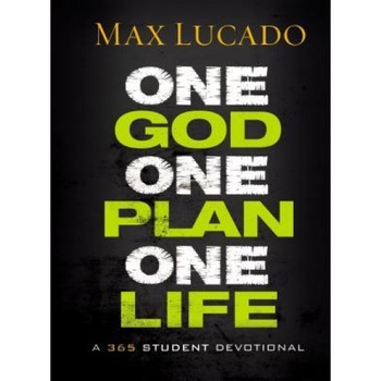 One God, One Plan, One Life: A 365 Devotional, Max Lucado (Author) One God, One Plan, One Life: A 365 Devotional, Max Lucado (Author)