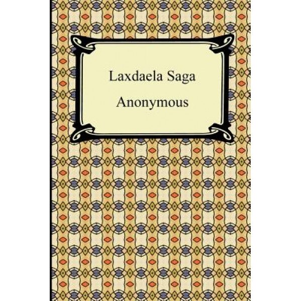 Laxdaela Saga, Anonymous (Author)
