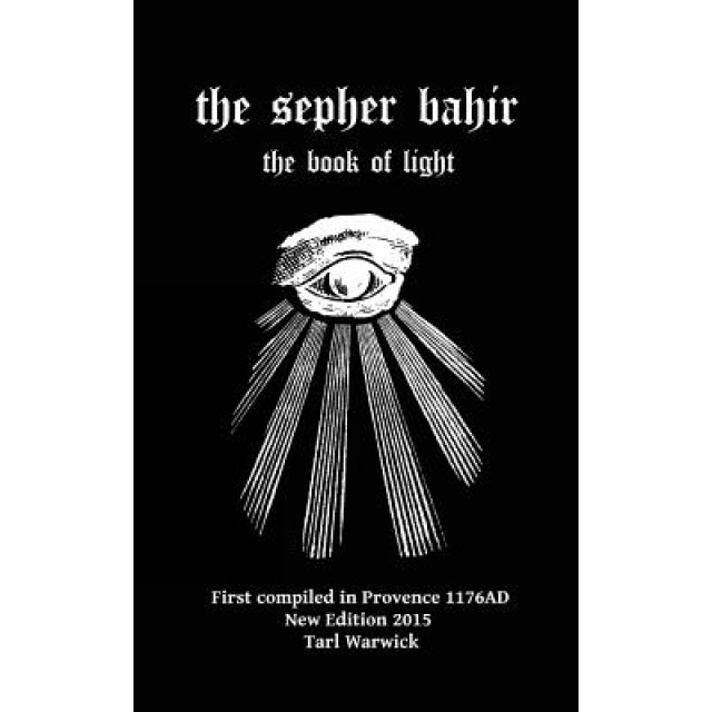 The Sepher Bahir: Book of Light, Nehunya Ben Hakanah (Author)