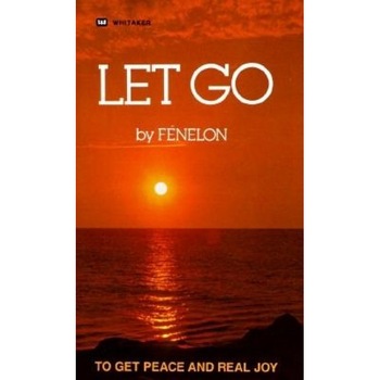 Let Go, Francois De Salignac De Fenelon Let Go, Francois De Salignac De Fenelon