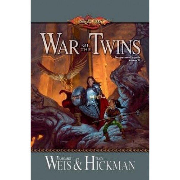 War of the Twins: Dragonlance Legends, Volume II, Margaret Weis, Tracy Hickman