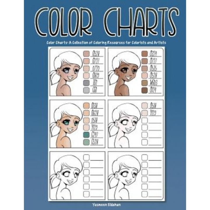 Color Charts: A Collection of Coloring Resources for Colorists and Artists, Yasmeen H. Eldahan (Author)