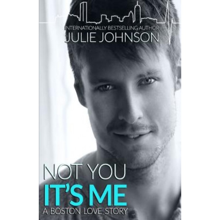 Not You It's Me, Julie Johnson (Author)