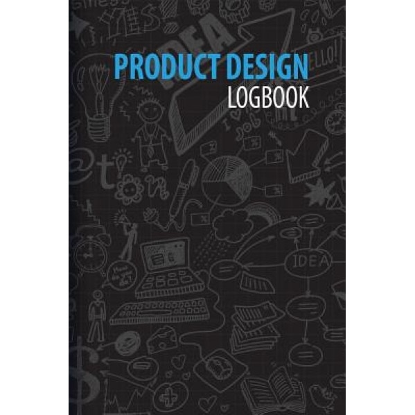 Product Design Logbook: An Inventor's Notebook, Renee Dimodica (Author)