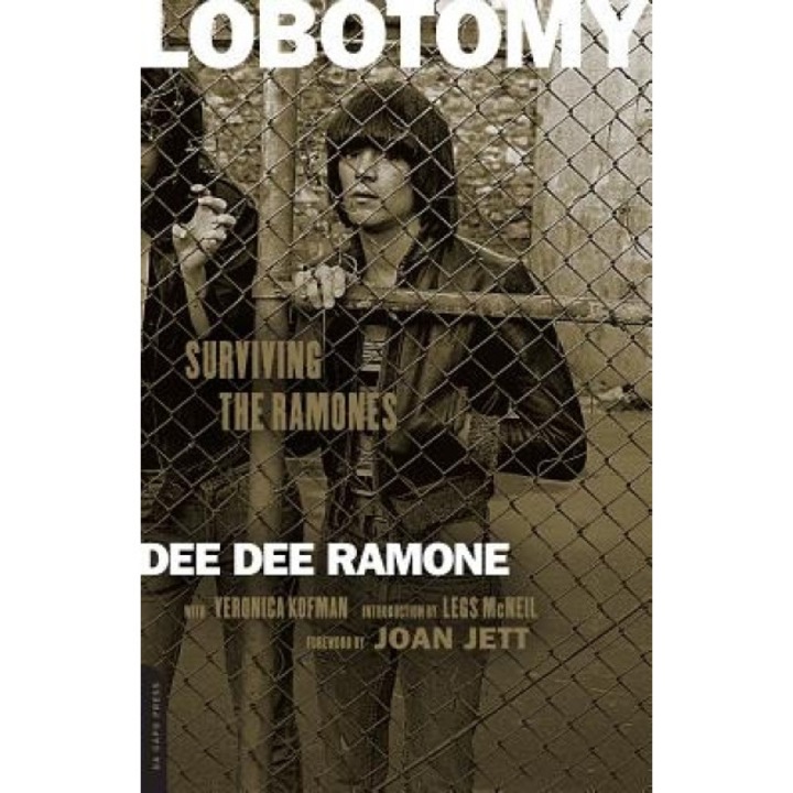 Lobotomy: Surviving the Ramones, Dee Dee Ramone (Author)