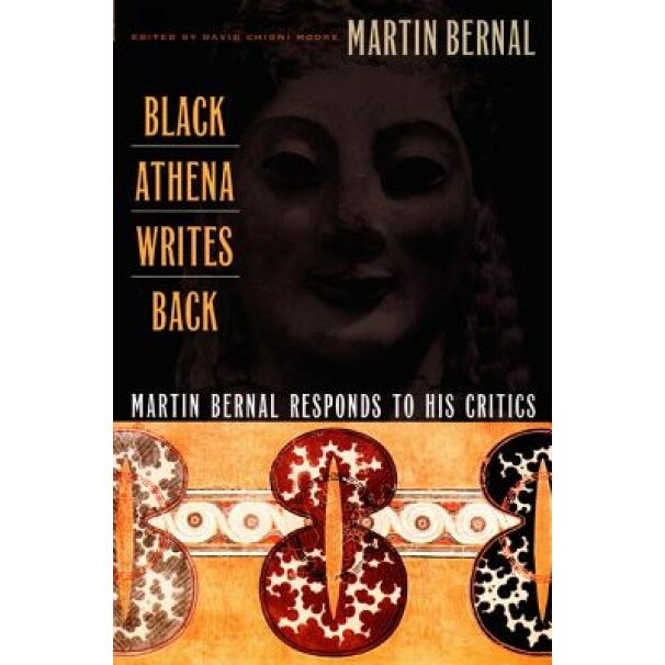 Black Athena Writes Back-PB, Martin Bernal (Author)