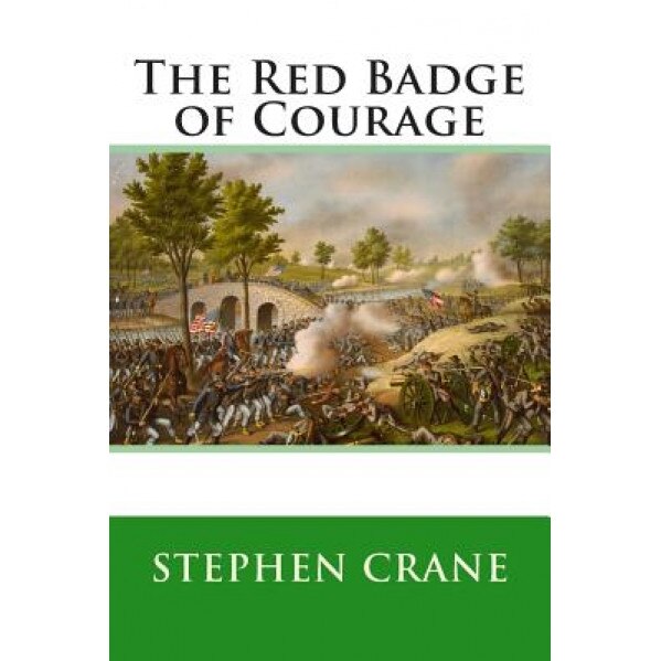 The Red Badge of Courage, Stephen Crane (Author)