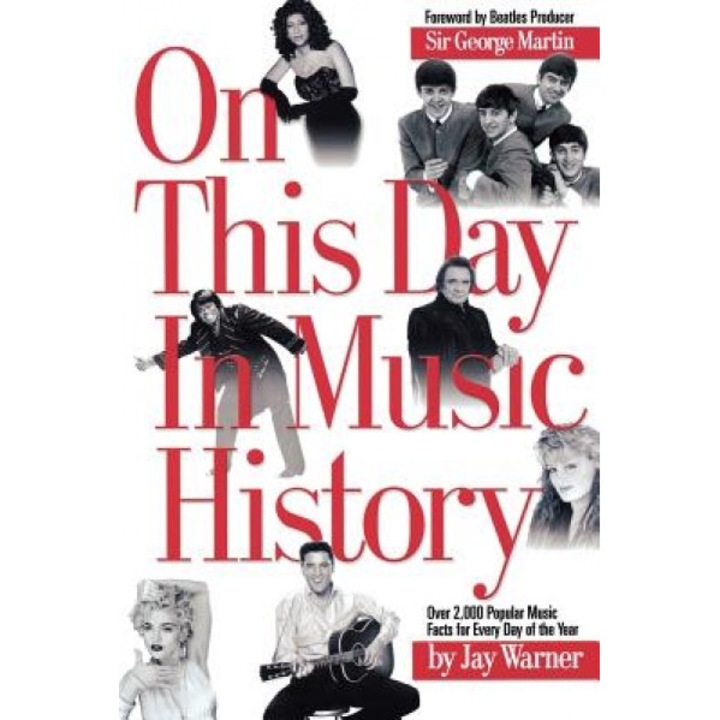 On This Day in Music History, Jay Warner (Author)