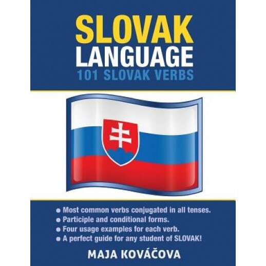 Slovak Language: 101 Slovak Verbs, Maja Kovacova (Author)