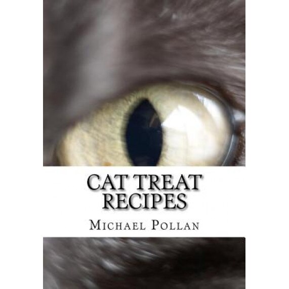 Cat Treat Recipes, Michael Pollan (Author)