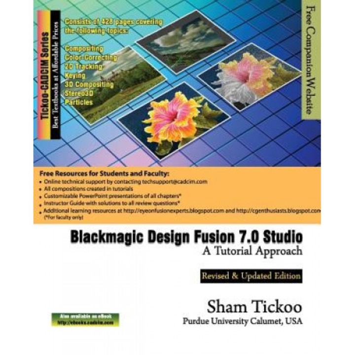 Blackmagic Design Fusion 7 Studio: A Tutorial Approach, Prof Sham Tickoo Purdue Univ (Author)