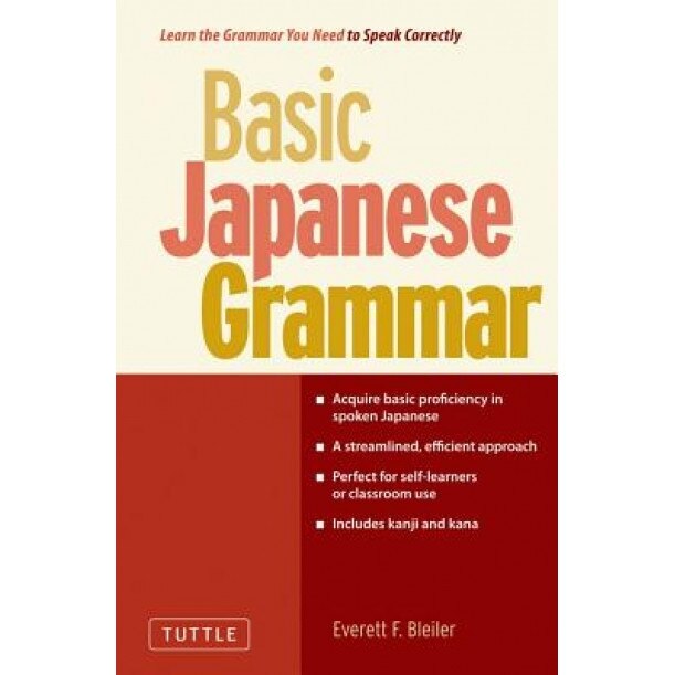Basic Japanese Grammar, Everett F. Bleiler (Author)