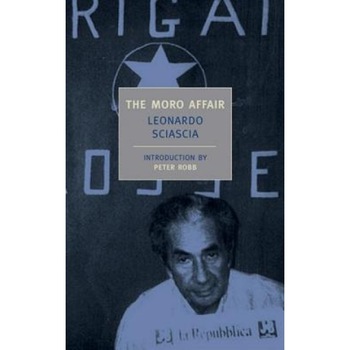 The Moro Affair: And the Mystery of Majorana, Leonardo Sciascia (Author) The Moro Affair: And the Mystery of Majorana, Leonardo Sciascia (Author)