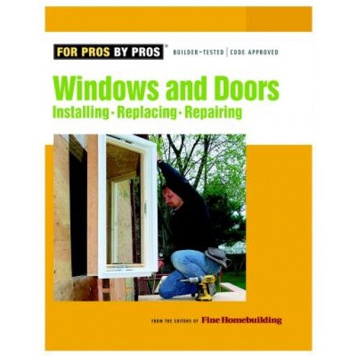 Windows and Doors, Fine Homebuilding (Editor)