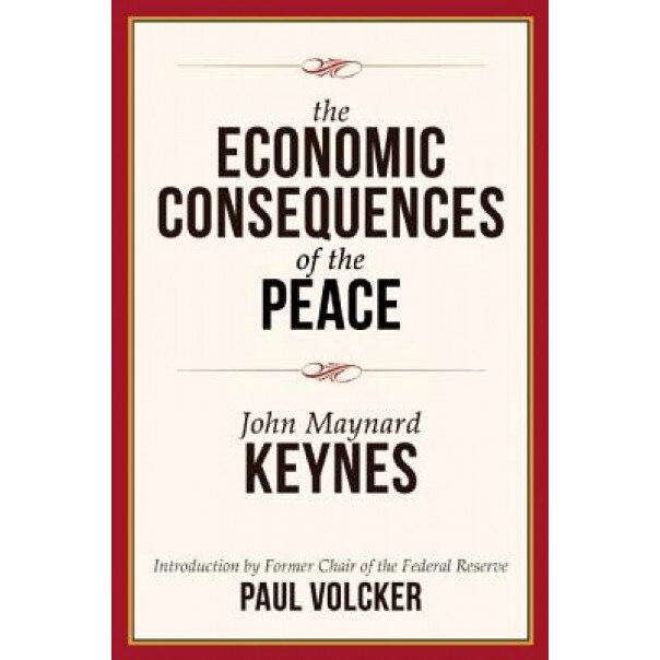 The Economic Consequences of the Peace, John Maynard Keynes (Author)