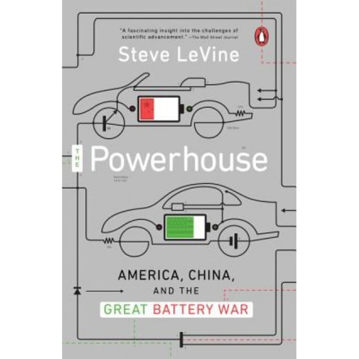 The Powerhouse: America, China, and the Great Battery War, Steve LeVine (Author)