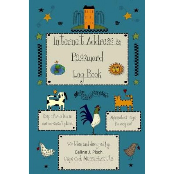 Internet Address & Password Log Book - MS Celine J. Pisch (Author)