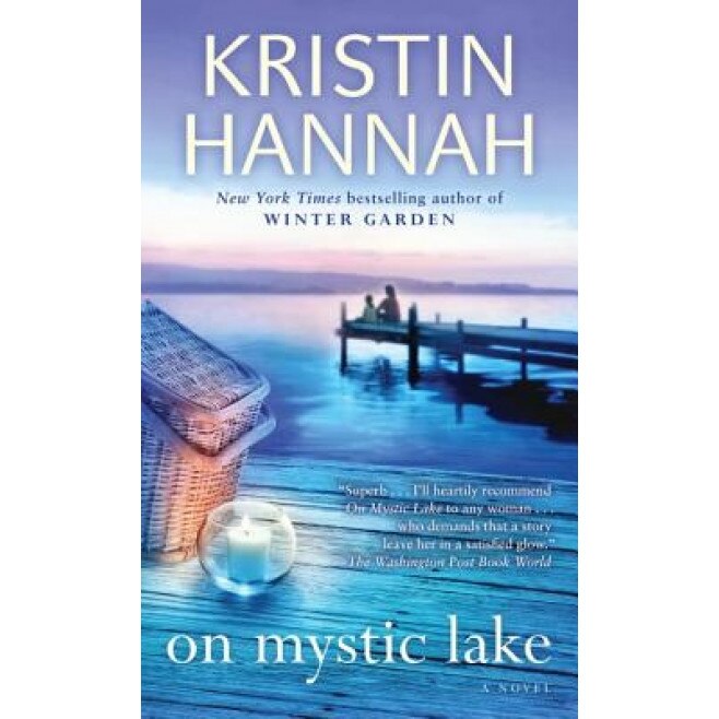 On Mystic Lake, Kristin Hannah (Author)