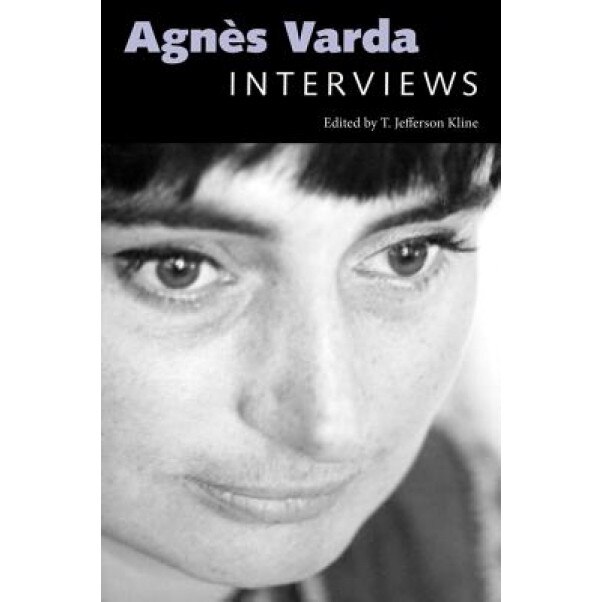 Agnes Varda: Interviews, T. Jefferson Kline (Editor)