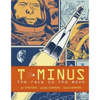 T-Minus: The Race to the Moon, Jim Ottaviani T-Minus: The Race to the Moon, Jim Ottaviani