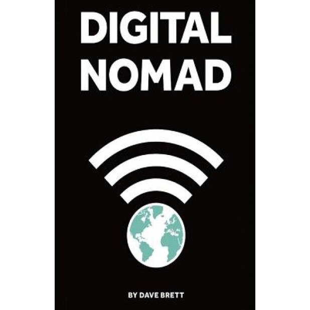 Digital Nomad, Dave Brett (Author)