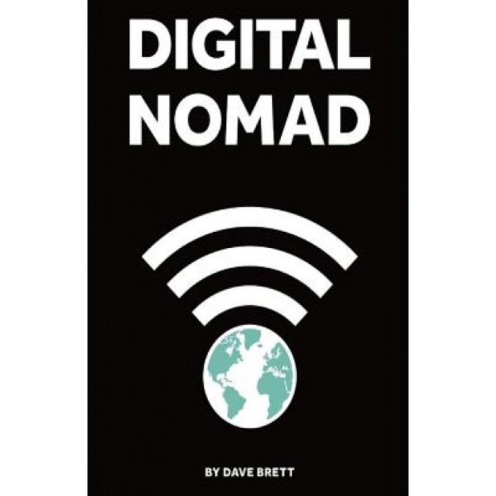 Digital Nomad, Dave Brett (Author)