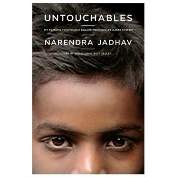 Untouchables: My Family's Triumphant Escape from India's Caste System, Narendra Jadhav Untouchables: My Family's Triumphant Escape from India's Caste System, Narendra Jadhav