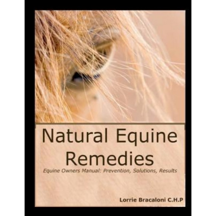 Natural Equine Remedies, Lorrie Jean Bracaloni (Author)