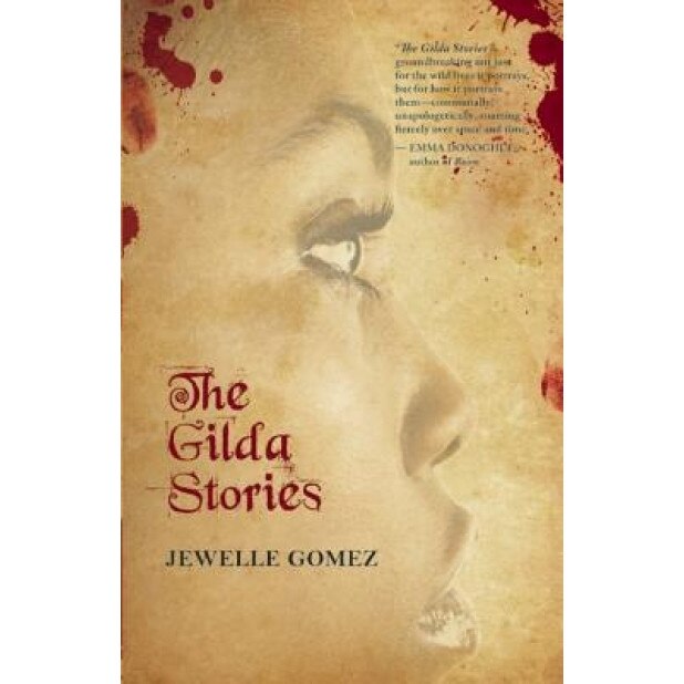 The Gilda Stories: Expanded 25th Anniversary Edition, Jewelle Gomez (Author)